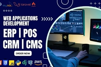 develop web app, saas, cms, crm, pos systems, erp