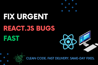 fix urgent react js bugs and errors in 24 hours