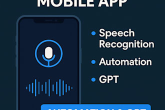 develop ai voice assistance mobile app with speech recognition, saas automation