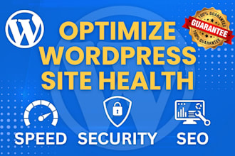 optimize wordpress site health for security, speed and SEO