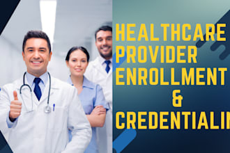 do credentialing and enrollment services for home care, clinics, mental heath