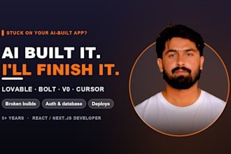 fix and finish your lovable, bolt or v0 ai generated app