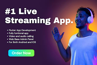 develop agora live streaming app in flutter andriod,ios