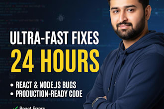 fix react bugs and nodejs errors in 24 hours