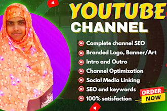 create and set up a professional youtube channel  with  perfect SEO