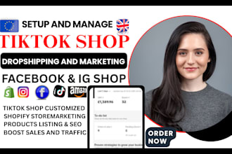 setup tiktok shop tiktok dropshipping shop, facebook ig ads, tiktok marketing