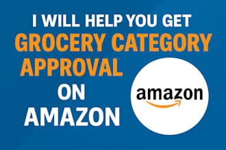 help you get grocery category approval on amazon seller central