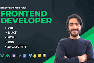 be your front end developer with vue, nuxt, js, tailwind