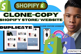 clone shopify store, copy shopify store clone shopify website duplicate website