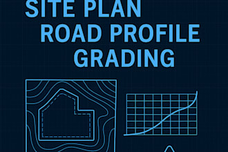 create civil 3d site plans, grading, and road profiles in autocad