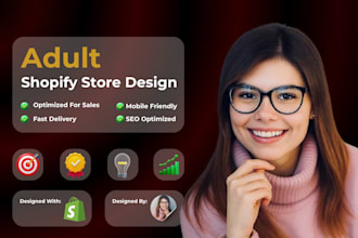design 7 figure adult shopify store, SEO optimized adult toys, lingerie website
