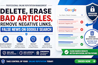 delete,erase bad articles,remove negative links,fasle news on google search bye