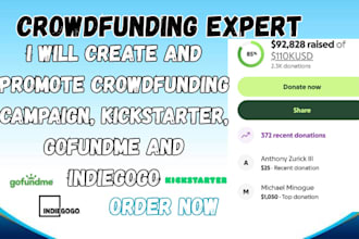 create and promote crowdfunding campaign, kickstarter, gofundme and indiegogo