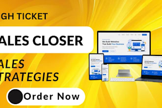 be your high ticket sales closer and sales representative