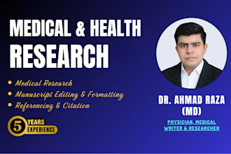 help with medical research articles, manuscripts, and reviews as a doctor