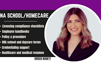 help with homecare, daycare, grouphome, cna school licensing, policies, handbook