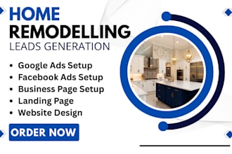 home remodeling leads roofing leads home remodeling website google ads