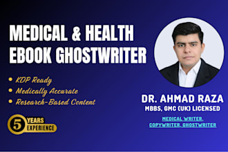 ghost write medical and health ebook as a doctor