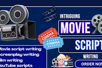 write your movie script, screenwriting, film script, screenplay, tv plot, reels