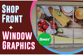 design outstanding shop front, store front, window graphics designs