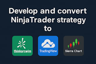 develop ,convert ninjatrader strategy to thinkorswim tradingview sierriachart
