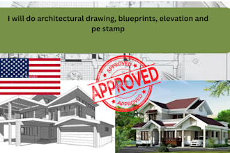 do architectural drawing, blueprints, elevation and pe stamp