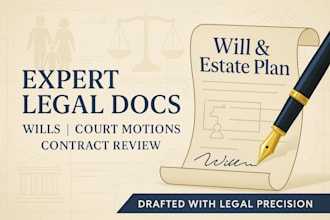 draft wills, estate plan, court motion, petition, contract review