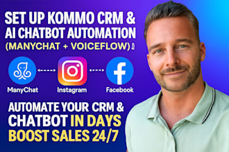 setup kommo CRM, chatbot automation, manychat, voiceflow, for whatsapp, ig, fb