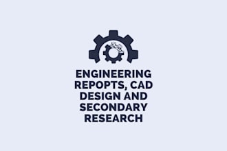 help with engineering reports, cad work and secondary research