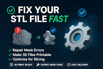 fix your stl file and make it 3d print ready fast