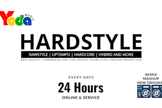 make a professional hardstyle remix of any song for you