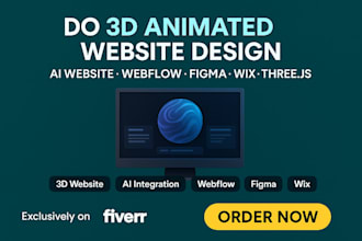 do 3d animated website design ai website webflow figma wix threejs 3d background