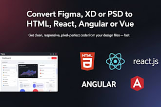 convert figma, xd or PSD to HTML, react, angular or vue