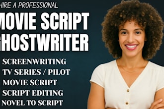 do movie script writing , screenplay, tv series anime script, screenwriter
