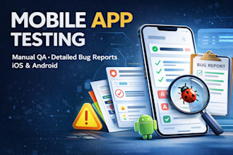 manually test your mobile app and report bugs