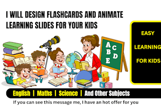 design flashcards and animate educational slides for kids, toddlers, children