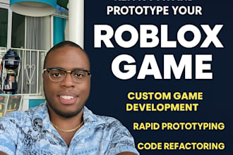 be your roblox game developer development prototype refactor