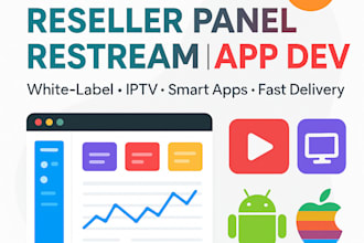 create a professional reseller panel restream and app development