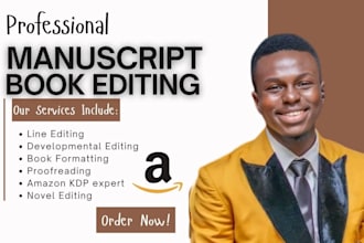 do developmental book edit,line edit, format, proofread any book for publishing