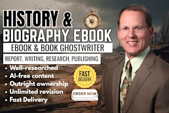be your ebook ghostwriter, history articles, biography, memoir writer