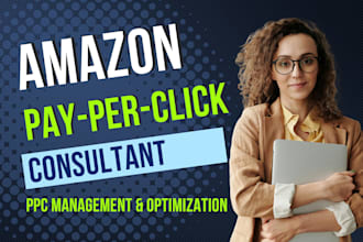 manage amazon PPC and improve organic ranking, amazon PPC expert
