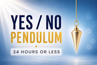provide a yes or no pendulum reading 24 hour delivery