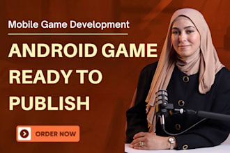 develop android apk mobile game development ready  for launch