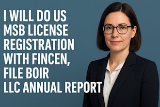 us msb license registration with fincen department, file boir llc annual report