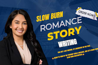 ghostwrite slow burn romance story, fiction ghost writer for any use or platform