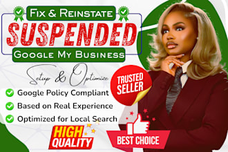 reinstate and fix suspended google my business profile, verify and optimize gmb