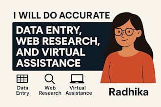 be your virtual assistant for data entry and web search