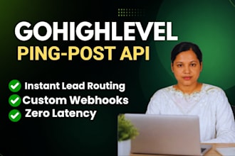 do gohighlevel ping post API integration and ghl webhook