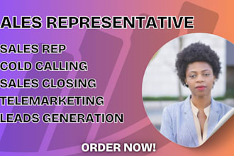 be your sales rep sales closer sales agent telemarketing