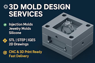 create 3d mold design, injection mold, and jewelry mold for production